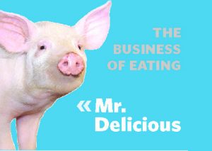 Meet Mr. Delicious | View More