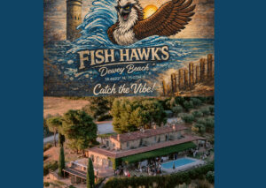 The NEW Fish Hawk’s Dewey + Beautiful Tuscan Wines | View More