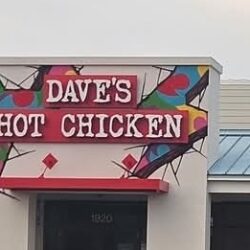 Daves Hot Chicken SOON