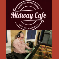 Meet the boss: Midway Cafe + Joe Holt Plays Piano!